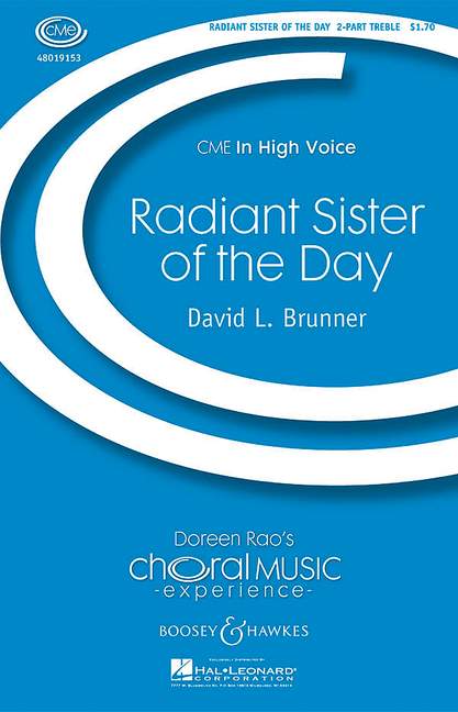 Brunner, David L.: Radiant Sister of the Day&nbsp;&nbsp;für Frauenchor (SA) und Klavier&nbsp;&nbsp;