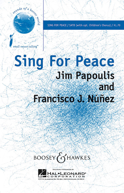 Núñez, Francisco J. / Papoulis, Jim: Sing for peace&nbsp;&nbsp;für gemischter Chor (SATB), optional Kinderchor, Handglocken und afrik&nbsp;&nbsp;Chorpartitur