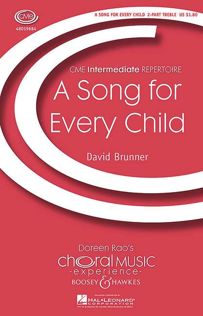 Brunner, David L.: A Song for Every Child&nbsp;&nbsp;für Kinderchor und Klavier&nbsp;&nbsp;Chorpartitur