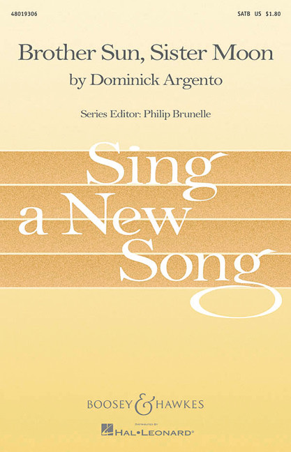 Argento, Dominick, Brother Sun, Sister Moon&nbsp;&nbsp;für gemischter Chor (SATB) und Orgel&nbsp;&nbsp;