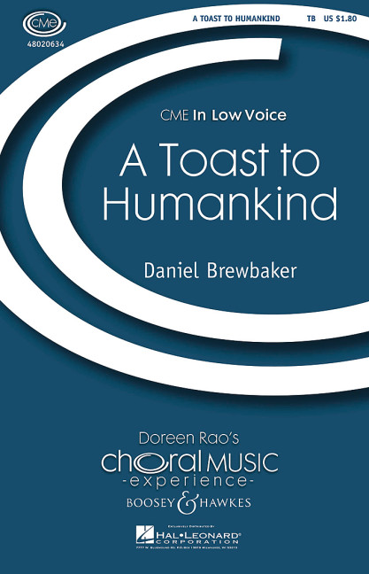 Brewbaker, Daniel: A Toast to Humankind&nbsp;&nbsp;für Männerchor und Klavier&nbsp;&nbsp;
