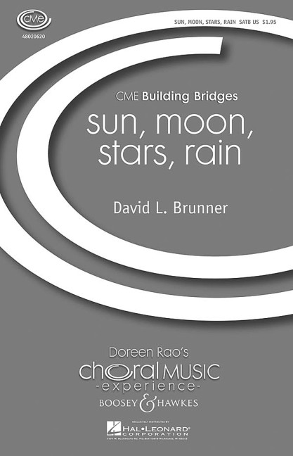 Brunner, David L.: Sun Moon Stars Rain&nbsp;&nbsp;für gemischter Chor (SATB) und Klavier&nbsp;&nbsp;