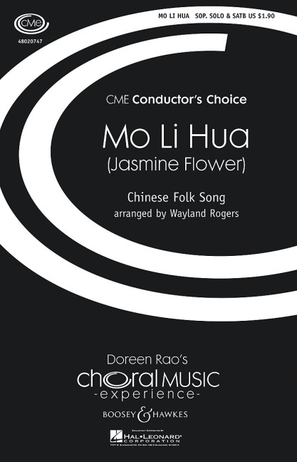 Mo Li Hua (Jasmine Flower)&nbsp;&nbsp;für solo Sopran, gemischter Chor (SATB) und Klavier (Flöte und Streich&nbsp;&nbsp;