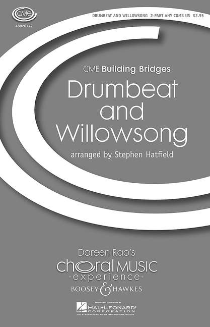 Drumbeat and Willowsong  für 2 Chorstimmen (SA, TB oder ST/AB), Flöte und Trommel  Chorpartitur