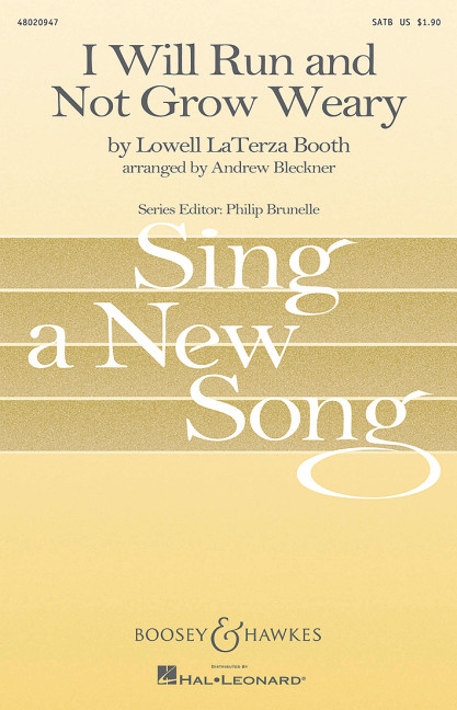 Booth, Lowell LaTerza: I Will Run and Not Grow Weary&nbsp;&nbsp;für gemischter Chor (SATB) a cappella&nbsp;&nbsp;Chorpartitur