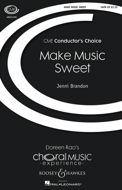 Brandon, Jenni: Make Music Sweet&nbsp;&nbsp;für gemischter Chor (SATB) und Klavier&nbsp;&nbsp;Chorpartitur