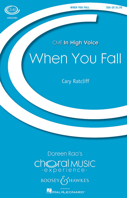 Ratcliff, Cary: When You Fall&nbsp;&nbsp;für Chor (SSA) und Klavier&nbsp;&nbsp;Chorpartitur