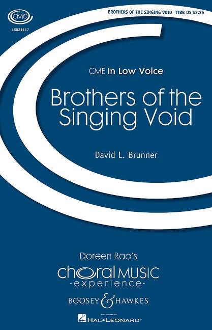 Brunner, David L.: Brothers of the Singing Void&nbsp;&nbsp;für Männerchor (TTBB divisi) und Klavier&nbsp;&nbsp;