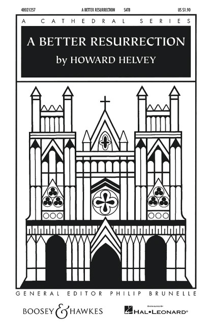 A Better Resurrection&nbsp;&nbsp;für gemischter Chor (SATB) a cappella&nbsp;&nbsp;Chorpartitur