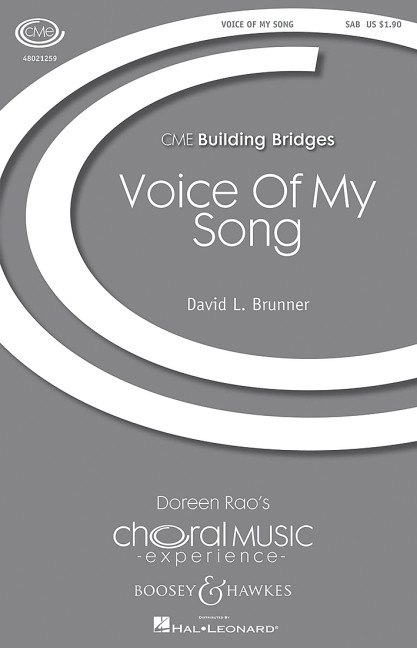 Brunner, David L.: Voice of My Song&nbsp;&nbsp;für Chor (SAB) und Klavier&nbsp;&nbsp;Chorpartitur