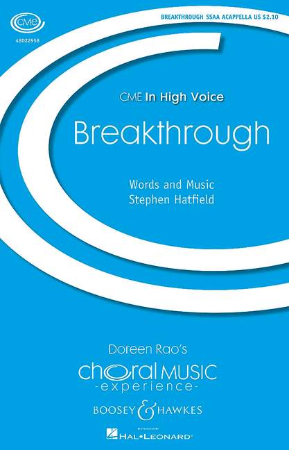 Hatfield, Stephen: Breakthrough&nbsp;&nbsp;für Chor (SSA divisi) a cappella&nbsp;&nbsp;Chorpartitur