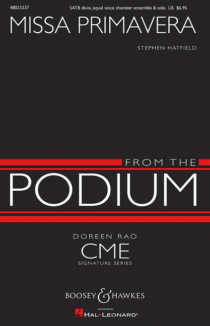Hatfield, Stephen: Missa Primavera&nbsp;&nbsp;für gemischter Chor (SATB divisi), Sopran solo und Vokalsolisten (nur &nbsp;&nbsp;Chorpartitur