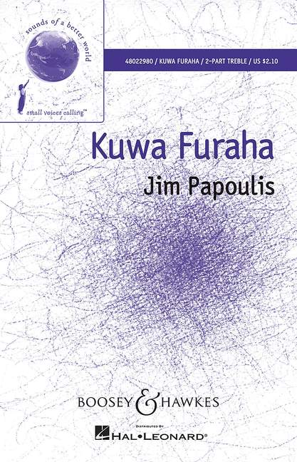 Papoulis, Jim Kuwa Furaha (Be Joy)&nbsp;&nbsp;für Chor (SA) mit Klavier und Schlagwerk&nbsp;&nbsp;Sing- und Spielpartitur