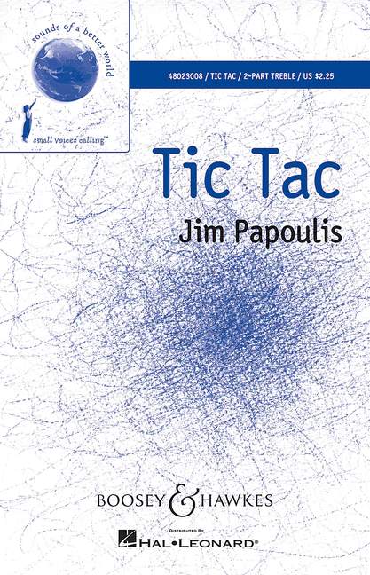 Papoulis, Jim: Tic Tac&nbsp;&nbsp;für Chor (SA), Klavier und halb gefüllte Tic Tac- Kisten&nbsp;&nbsp;Sing- und Spielpartitur