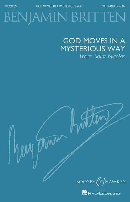 Britten, Benjamin: God moves in a mysterious way op. 42&nbsp;&nbsp;für gemischter Chor (SATB) und Orgel&nbsp;&nbsp;Chorpartitur