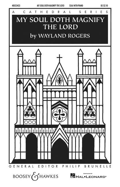 Rogers, Wayland: My Soul Doth Magnify The Lord&nbsp;&nbsp;für Chor (SSA) und Orgel&nbsp;&nbsp;Chorpartitur