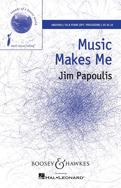 Papoulis, Jim, Music Makes Me&nbsp;&nbsp;für Chor (SA) und Klavier, Schlagwerk ad libitum&nbsp;&nbsp;Sing- und Spielpartitur