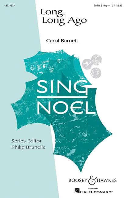 M-051-48359-4  Carol Barnett, Long, long ago&nbsp;&nbsp;für gemischten Chor (SATB) und Orgel&nbsp;&nbsp;Chorpartitur