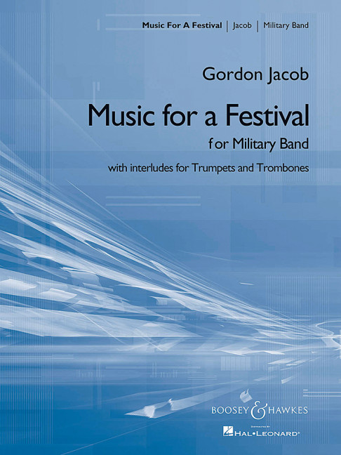 Jacob, Gordon: Music for a Festival QMB 43&nbsp;&nbsp;für Blasorchester&nbsp;&nbsp;Partitur und Stimmen