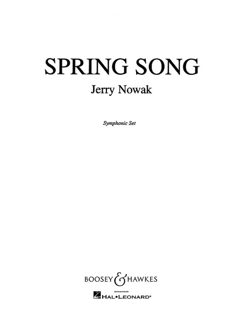 Nowak, Jerry: Spring Song QMB 492&nbsp;&nbsp;für Blasorchester&nbsp;&nbsp;Partitur und Stimmen