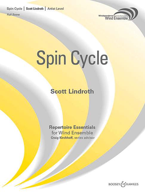 Lindroth, Scott: Spin Cycle&nbsp;&nbsp;für Blasorchester&nbsp;&nbsp;Partitur und Stimmen