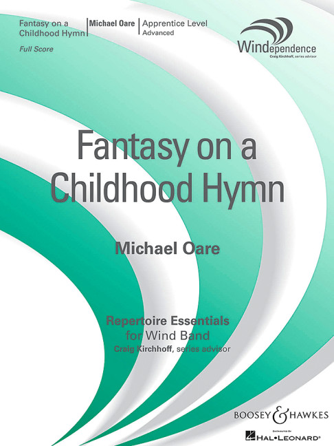 Oare, Michael: Fantasy on a Childhood Hymn&nbsp;&nbsp;für Blasorchester&nbsp;&nbsp;Partitur und Stimmen