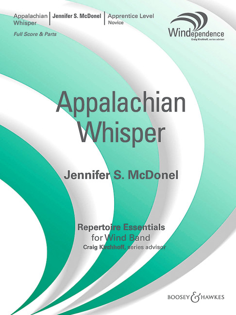 McDonel, Jennifer Sutton: Appalachian Whisper&nbsp;&nbsp;für Blasorchester&nbsp;&nbsp;Partitur und Stimmen