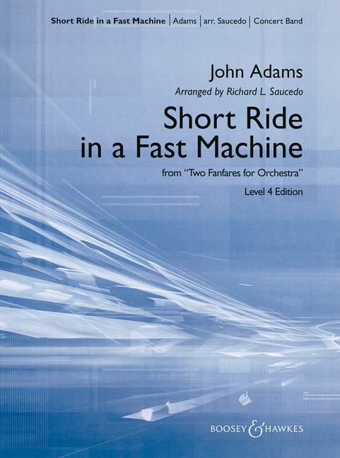 Adams, John: Short Ride in a Fast Machine&nbsp;&nbsp;für Blasorchester&nbsp;&nbsp;Partitur und Stimmen