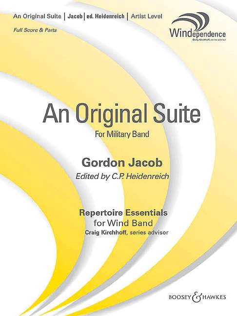 Jacob, Gordon: An Original Suite&nbsp;&nbsp;für Blasorchester&nbsp;&nbsp;Partitur und Stimmen