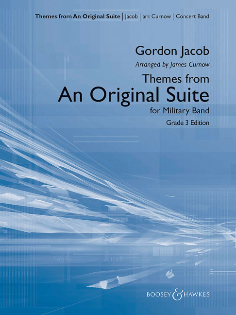 Jacob, Gordon: Themes from an Original Suite&nbsp;&nbsp;für Blasorchester&nbsp;&nbsp;Partitur und Stimmen