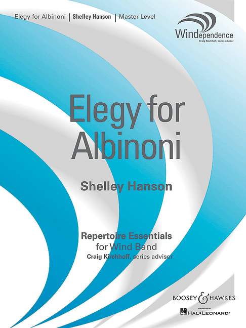 Hanson, Shelley: Elegy for Albinoni&nbsp;&nbsp;für Blasorchester&nbsp;&nbsp;Partitur und Stimmen