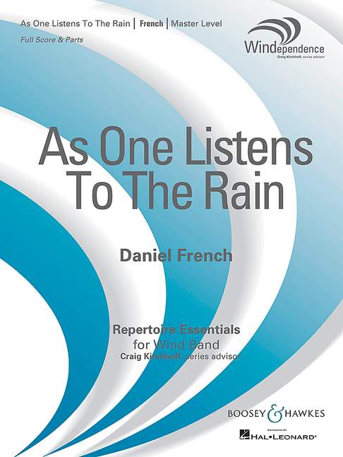 French, Daniel: As One Listens To The Rain&nbsp;&nbsp;für Blasorchester&nbsp;&nbsp;Partitur und Stimmen