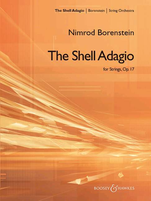 Borenstein, Nimrod: The Shell Adagio op. 17&nbsp;&nbsp;für Streichorchester&nbsp;&nbsp;Partitur und Stimmen