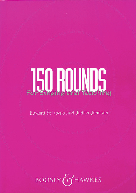 150 Rounds for Singing and Teaching  for mixed voices  choir book