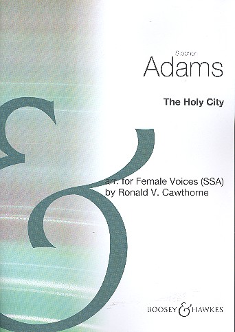 The Holy City&nbsp;&nbsp;für Frauenchor (SSA) und Klavier&nbsp;&nbsp;Chorpartitur