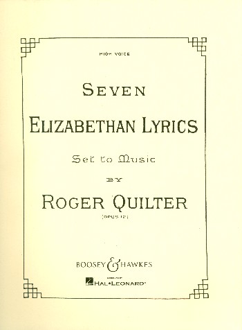 7 Elizabethan Lyrics op. 12  für hohe Singstimme und Klavier  