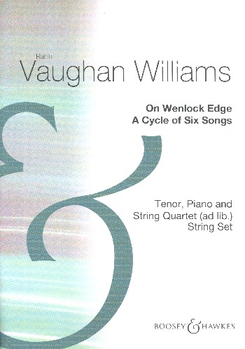 On Wenlock Edge&nbsp;&nbsp;for tenor and piano (string quartet ad lib)&nbsp;&nbsp;string parts