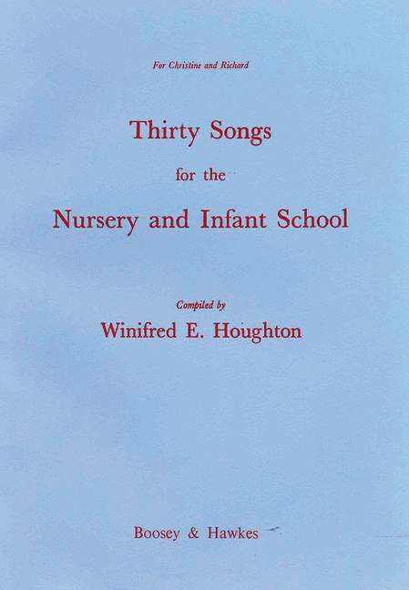 30 Songs for the Nursery and Infant School&nbsp;&nbsp;für Gesang und Klavier&nbsp;&nbsp;Liederbuch