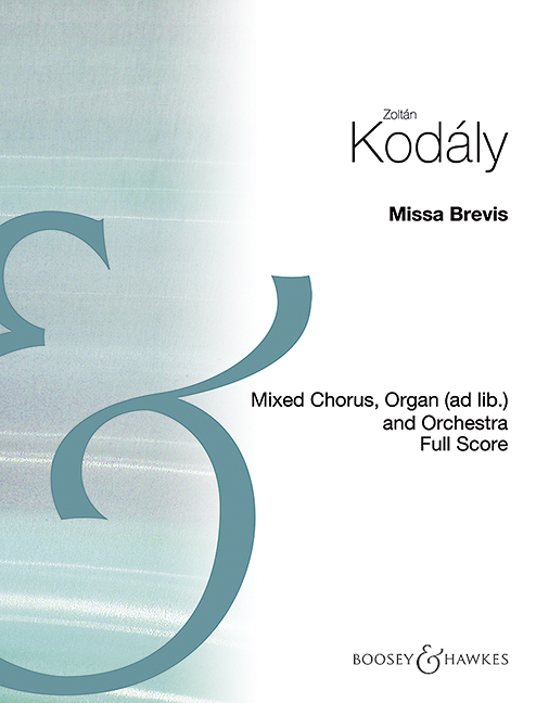 Missa Brevis&nbsp;&nbsp;for mixed chorus, organ (ad libitum) and orchestra&nbsp;&nbsp;score
