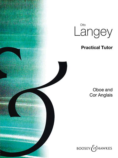 Practical Tutor for Oboe and Cor Anglais&nbsp;&nbsp;für Oboe (Englischhorn)&nbsp;&nbsp;