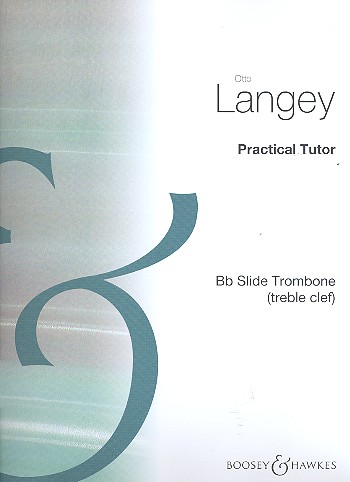 Practical Tutor for the Trombone&nbsp;&nbsp;für Posaune&nbsp;&nbsp;