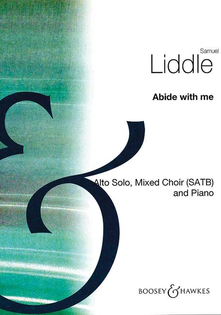 Liddle, Samuel: Abide With Me&nbsp;&nbsp;für Alt, gemischter Chor (SATB) und Klavier (Orgel)&nbsp;&nbsp;Chorpartitur