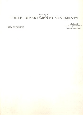 3 Divertimento Movements  for string orchestra  piano conductor