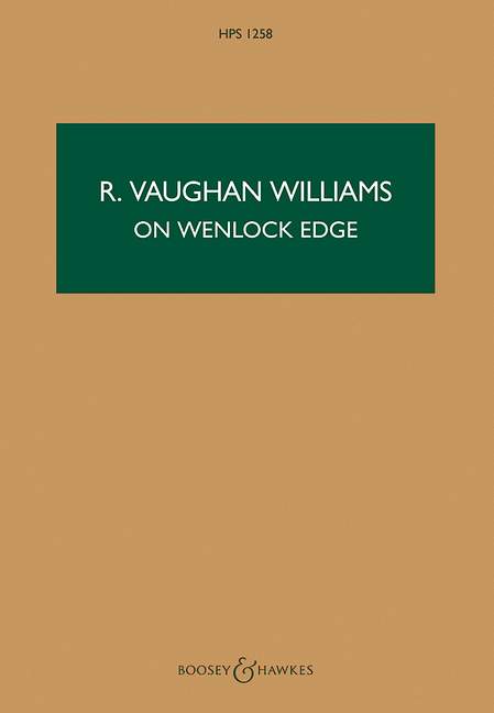 On Wenlock Edge HPS 1258&nbsp;&nbsp;für Tenor und Orchester&nbsp;&nbsp;Studienpartitur