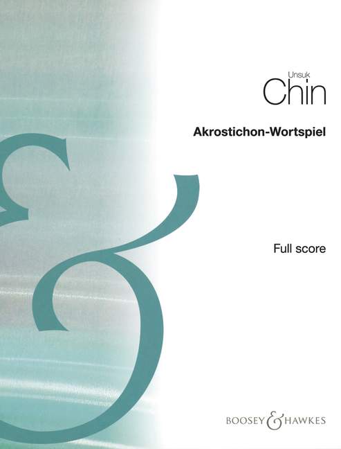 Akrostichon-Wortspiel (Acrostic-Wordplay)  für Sopran und Orchester  Partitur
