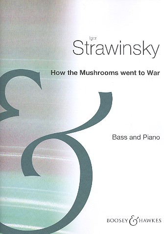 How the Mushrooms went to War&nbsp;&nbsp;for bass and piano (kyr/fr)&nbsp;&nbsp;
