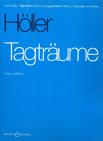Tagträume  für Violine, Violoncello und Klavier  Stimmen