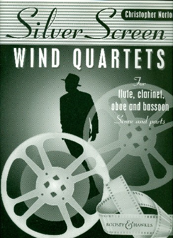 Silver Screen Quartets for Wind&nbsp;&nbsp;für Flöte, Klarinette, Oboe und Fagott&nbsp;&nbsp;Partitur und Stimmen