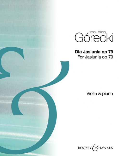 Dla Jasiunia (Für Jasiunia) op. 79  für Violine und Klavier  