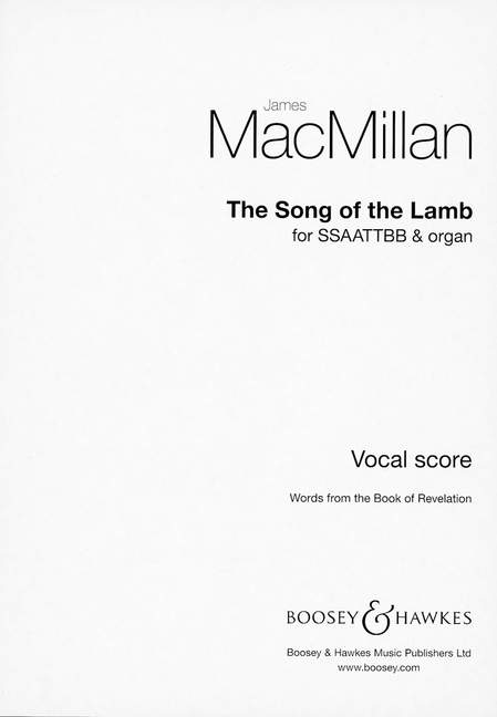 The Song of the Lamb&nbsp;&nbsp;für gemischter Chor (SSAATTBB) und Orgel&nbsp;&nbsp;Chorpartitur